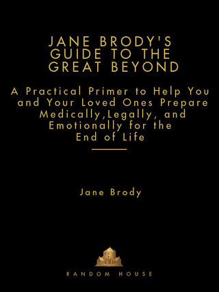 Jane Brody's Guide to the Great Beyond