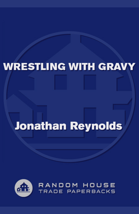 Cover image for book Wrestling with Gravy