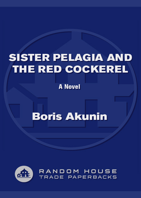 Cover image for book Sister Pelagia and the Red Cockerel