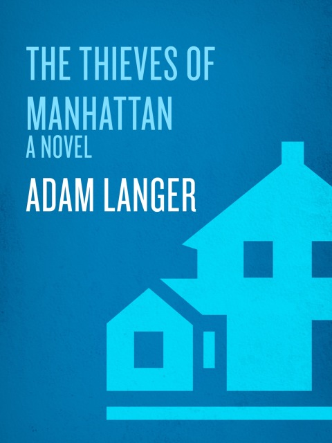 Cover image for book The Thieves of Manhattan