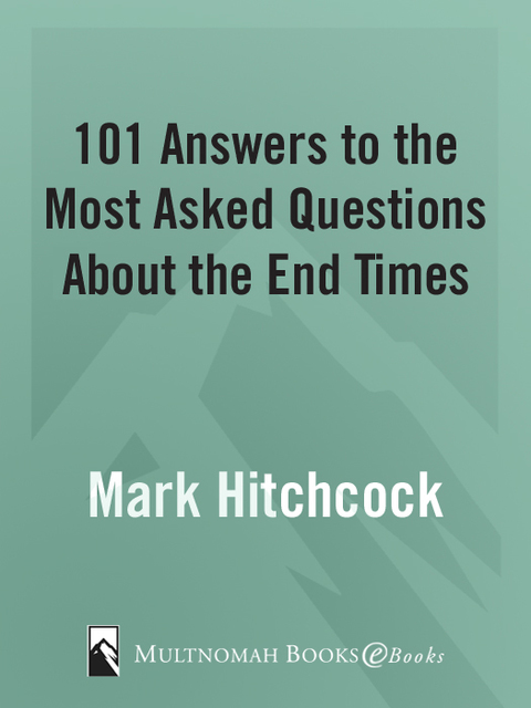 Cover image for book 101 Answers to the Most Asked Questions about the End Times