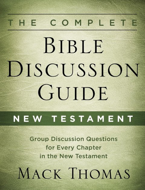 Cover image for book The Complete Bible Discussion Guide: New Testament