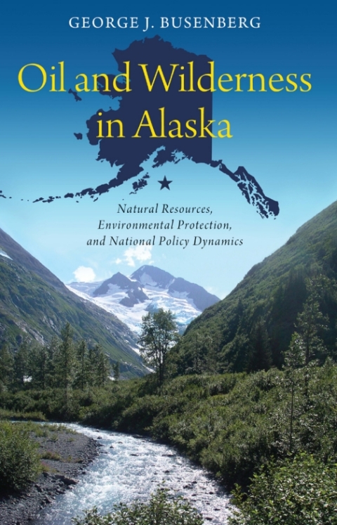 Cover image for book Oil and Wilderness in Alaska