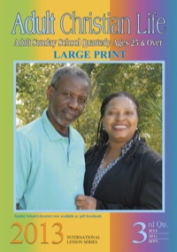Cover image: 3rd Quarter 2013 Adult Christian Life