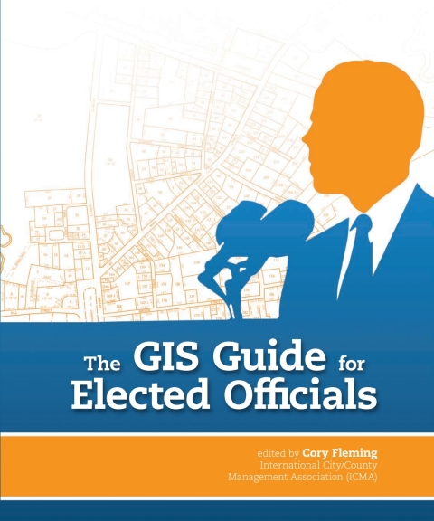 Cover image for book The GIS Guide for Elected Officials