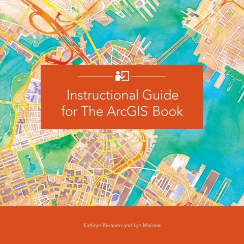 Cover image for book Instructional Guide for The ArcGIS Book
