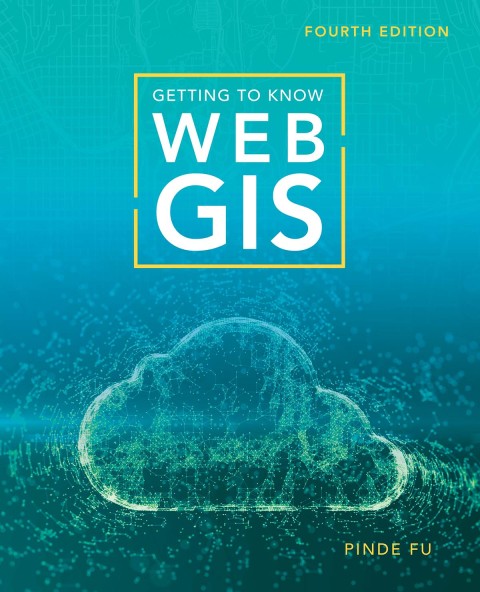 Getting to Know Web GIS 