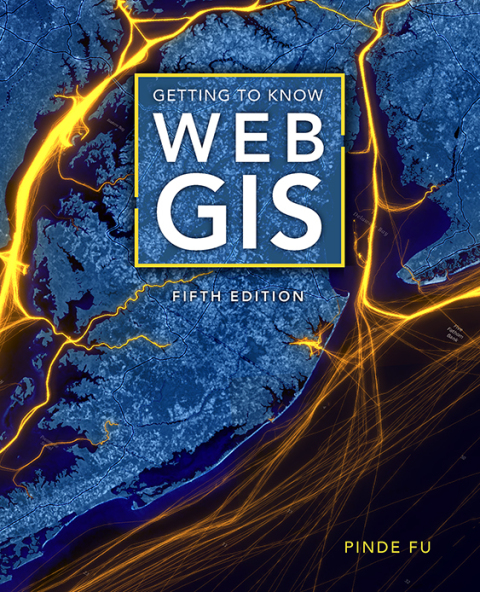 Getting to Know Web GIS 