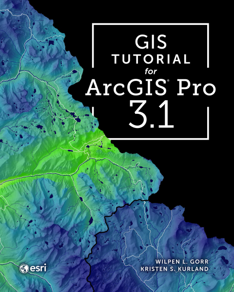 GIS Tutorial for ArcGIS Pro 3.1 