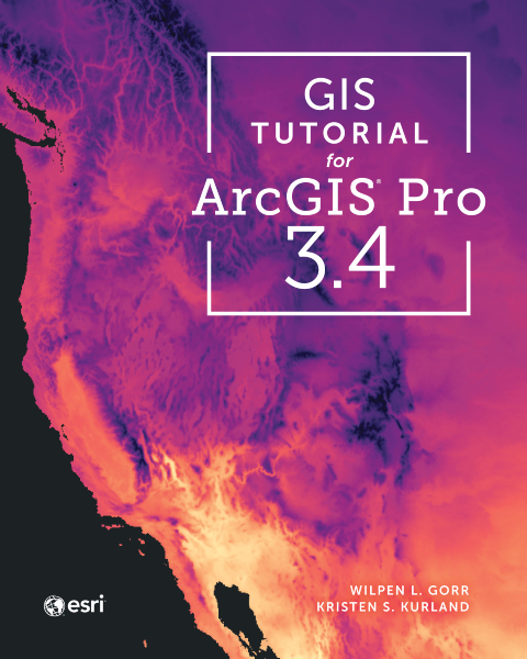 GIS Tutorial for ArcGIS Pro 3.4 
