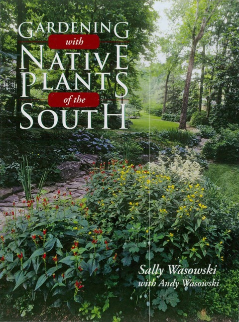 Gardening with Native Plants of the South 