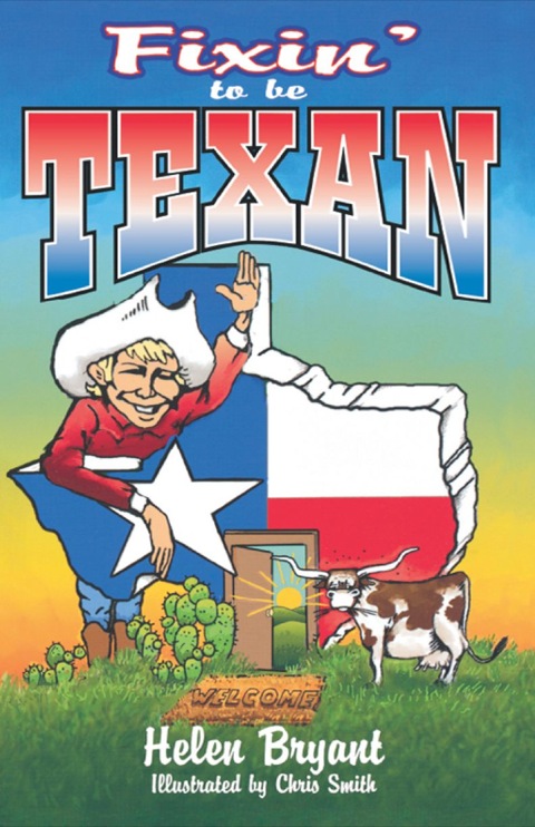 Fixin' To Be Texan 