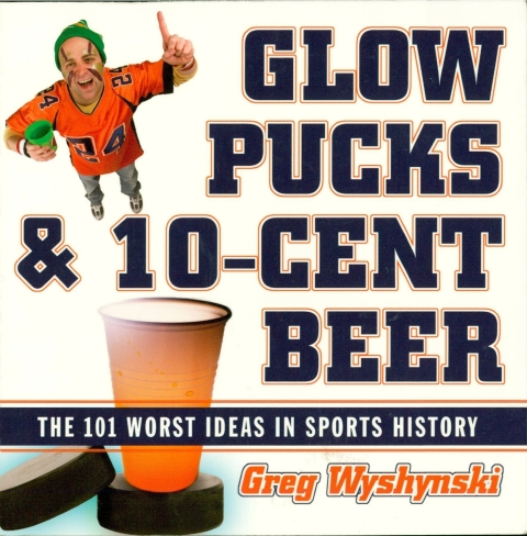 Cover image for book Glow Pucks and 10-Cent Beer