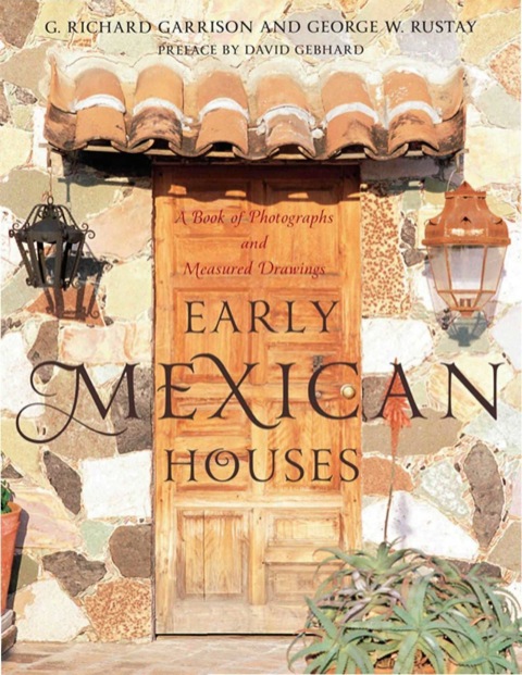 Early Mexican Houses 