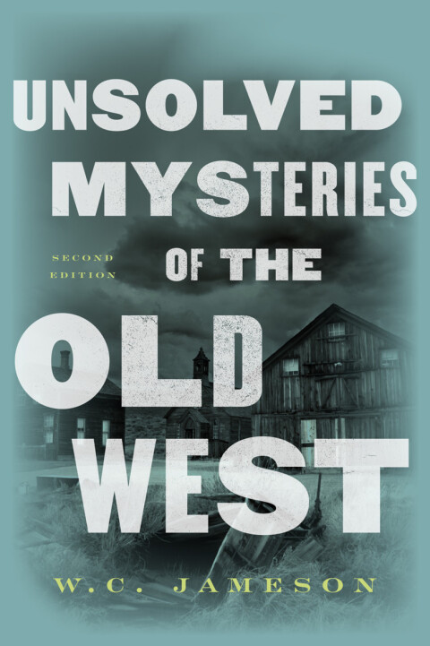 Cover image for book Unsolved mysteries of the Old West