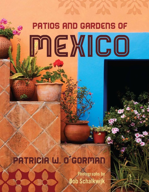 Cover image for book Patios and Gardens of Mexico