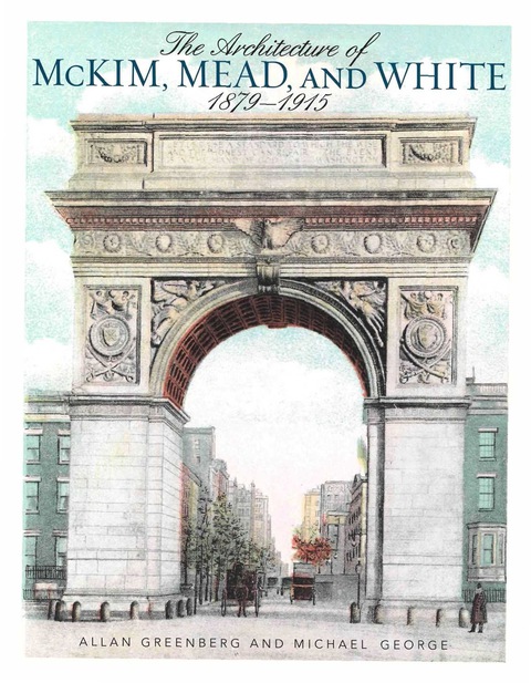 Cover image for book The Architecture of McKim, Mead, and White
