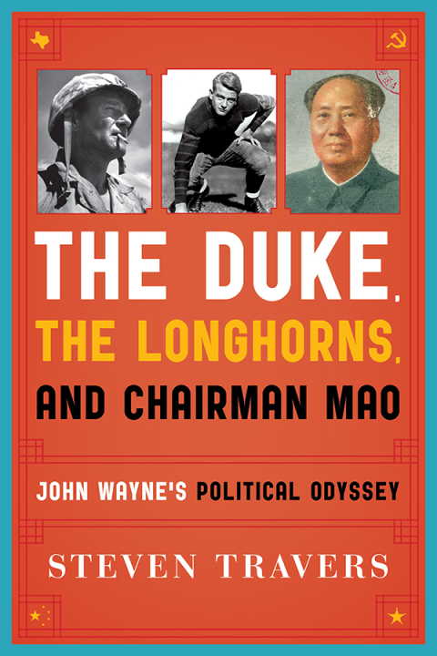Cover image for book The Duke, the Longhorns, and Chairman Mao
