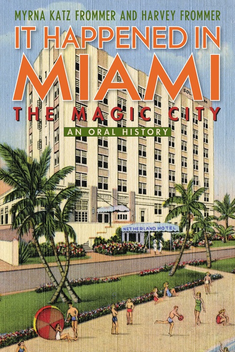 It Happened in Miami, the Magic City 