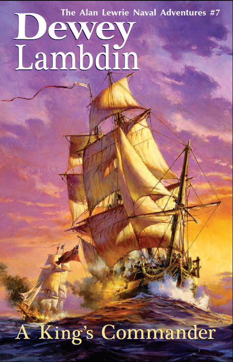Cover image for book A King's Commander: The Alan Lewrie Naval Adventures #7