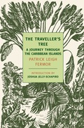 The Traveller's Tree - Patrick Leigh Fermor