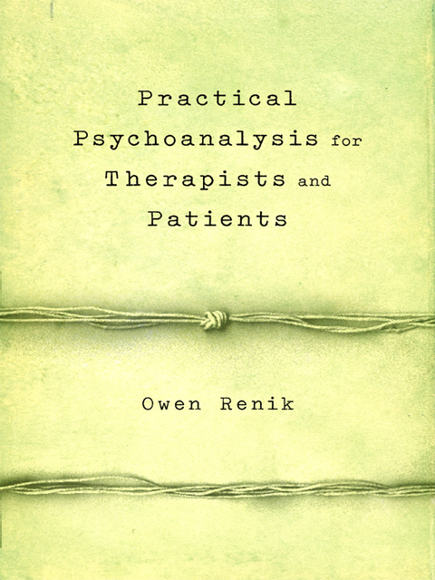 Cover image for book Practical Psychoanalysis for Therapists and Patients
