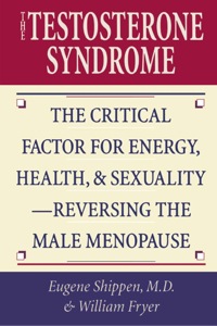 Cover image: The Testosterone Syndrome 9780871318589