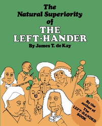 Cover image: The Natural Superiority of the Left-Hander 9780871313072