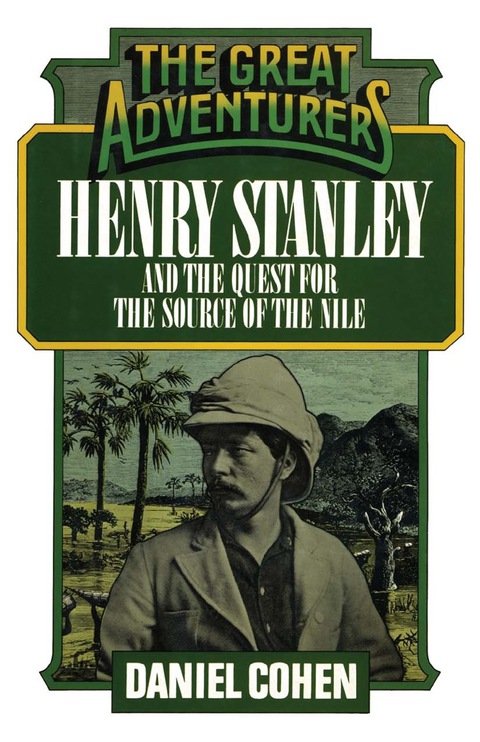 Cover image for book Henry Stanley and the Quest for the Source of the Nile