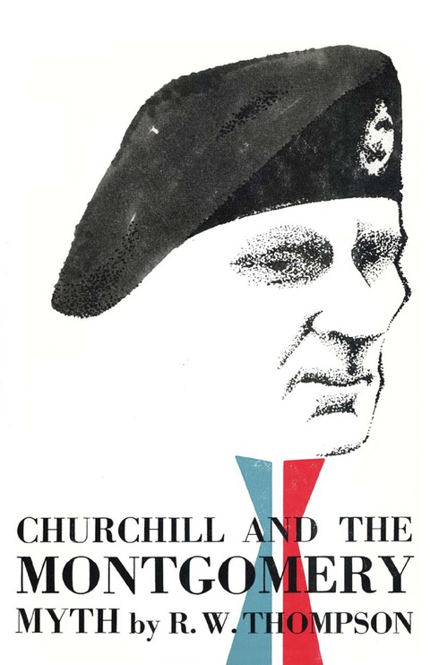 Cover image for book Churchill and the Montgomery Myth