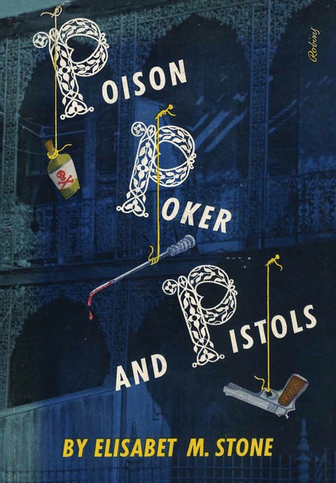 Cover image for book Poison, Poker and Pistols