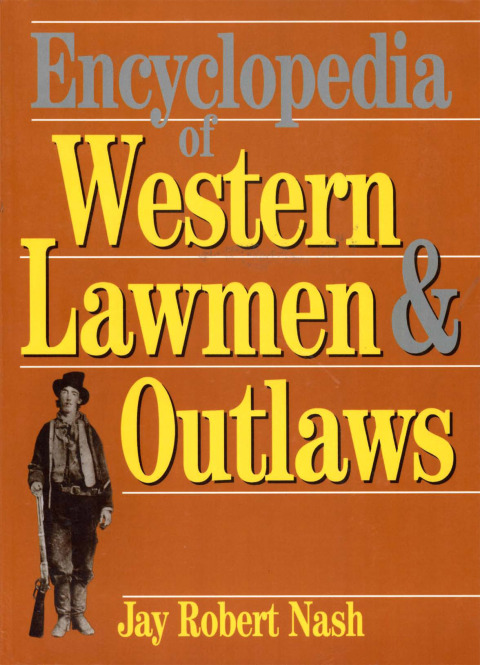 Cover image for book Encyclopedia of Western Lawmen & Outlaws