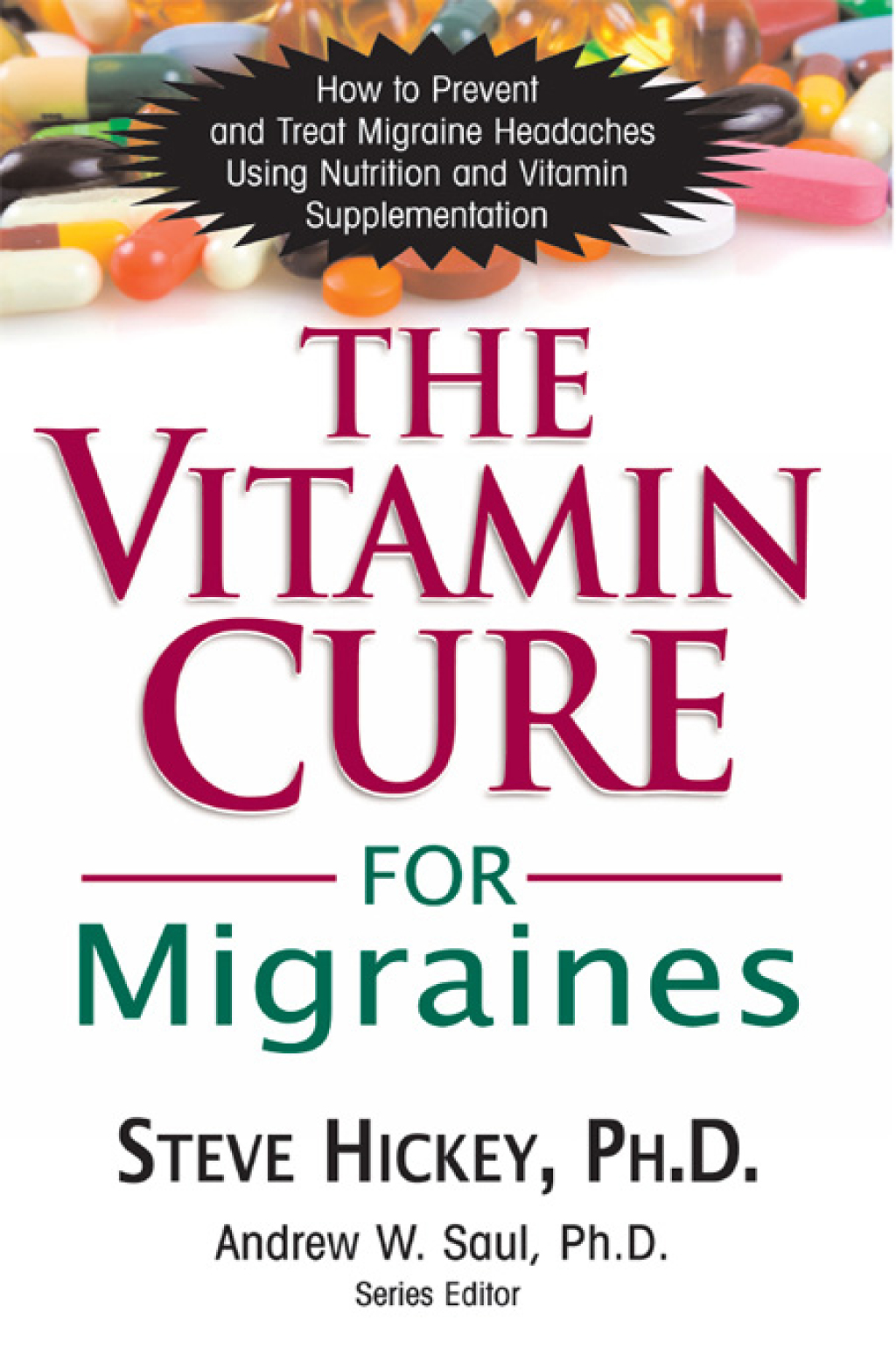 The Vitamin Cure for Migraines (eBook) - Steve Hickey,
