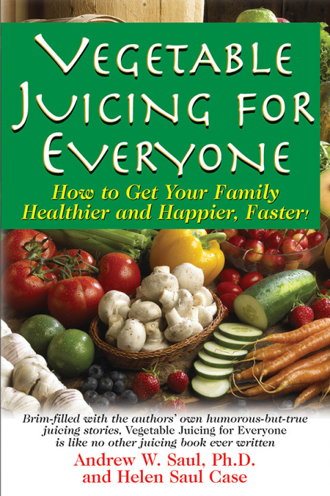Cover image for book Vegetable Juicing for Everyone