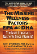 The Missing Wellness Factors: Epa And Dha