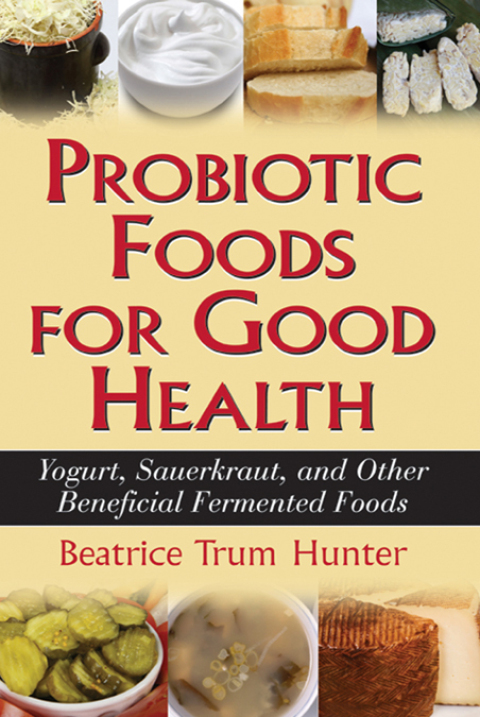 Cover image for book Probiotic Foods for Good Health