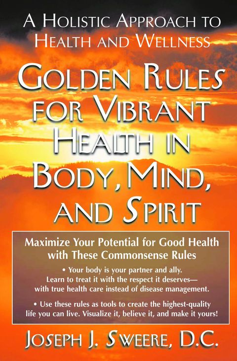Cover image for book Golden Rules for Vibrant Health in Body, Mind, and Spirit