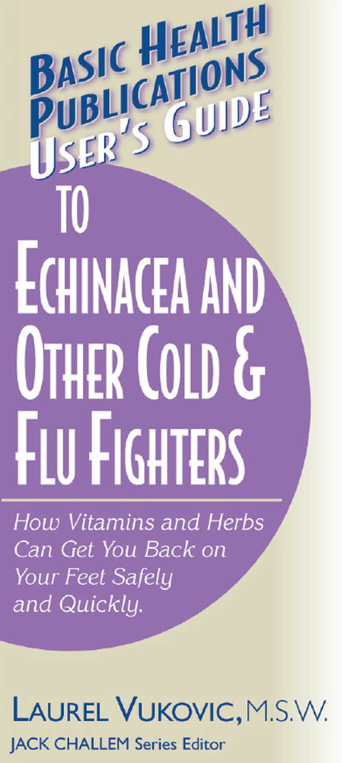 Cover image for book User's Guide to Echinacea and Other Cold & Flu Fighters