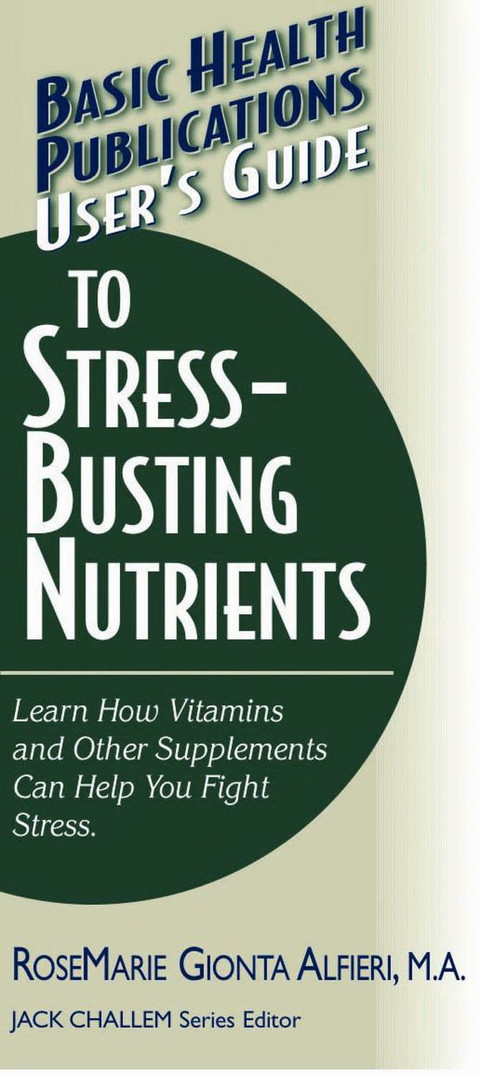 Cover image for book User's Guide to Stress-Busting Nutrients