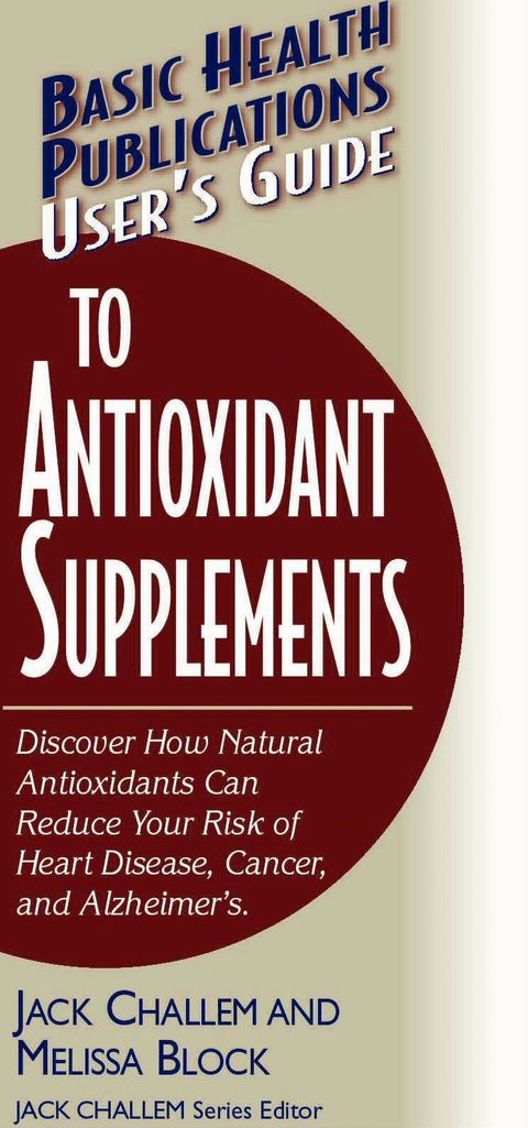 Cover image for book User's Guide to Antioxidant Supplements