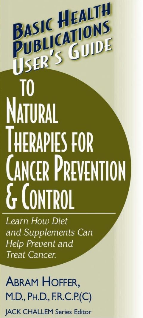 Cover image for book User's Guide to Natural Therapies for Cancer Prevention and Control