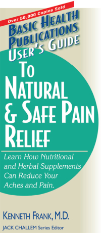 Cover image: User's Guide to Natural & Safe Pain Relief 9781591201731