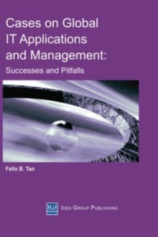 Cases on Global IT Applications and Management: Successes and Pitfalls