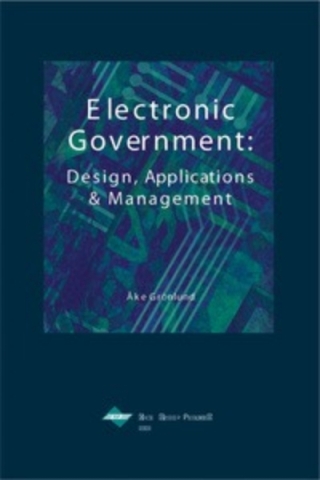 Electronic Government: Design, Applications and Management