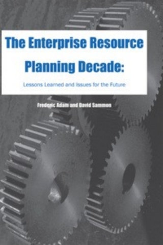 The Enterprise Resource Planning Decade: Lessons Learned and Issues for the Future