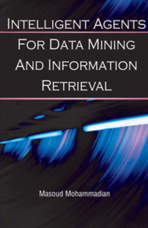 Cover image for book Intelligent Agents for Data Mining and Information Retrieval