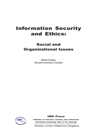 Information Security and Ethics: Social and Organizational Issues
