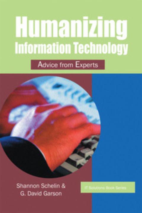 Cover image for book IT Solutions Series: Humanizing Information Technology: Advice from Experts