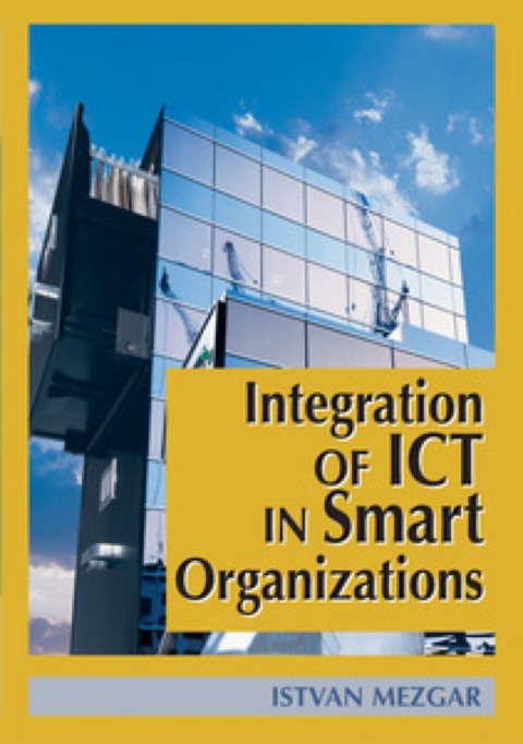 Cover image for book Integration of ICT in Smart Organizations