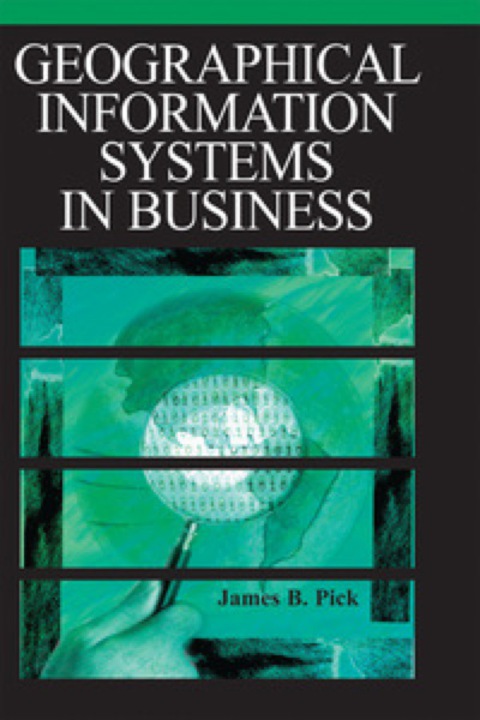 Cover image for book Geographic Information Systems in Business